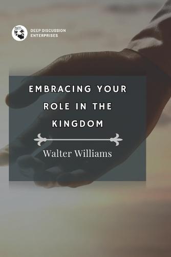 Embracing Your Role in the Kingdom