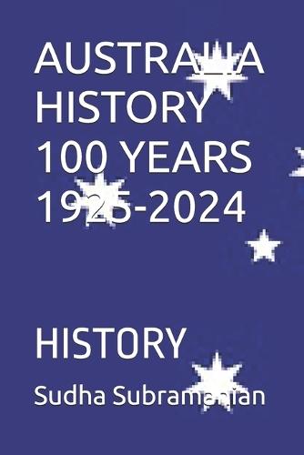 Australia History 100 Years 1925-2024: History
