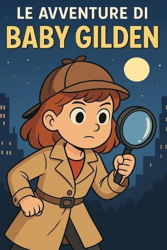 Le avventure di baby gilden