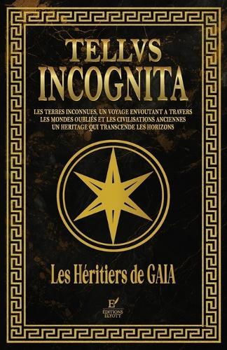Tellvs Incognita: Les Héritiers de GAIA