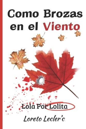 Como Brozas en el Viento: Lola por Lolita