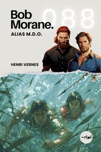 Bob Morane - Alias M.D.O.: Tome 088