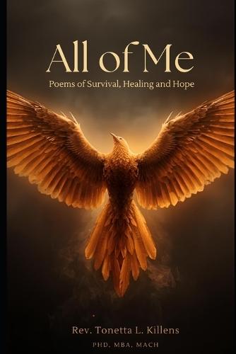 All of Me: Poems of Survival, Healing and Hope