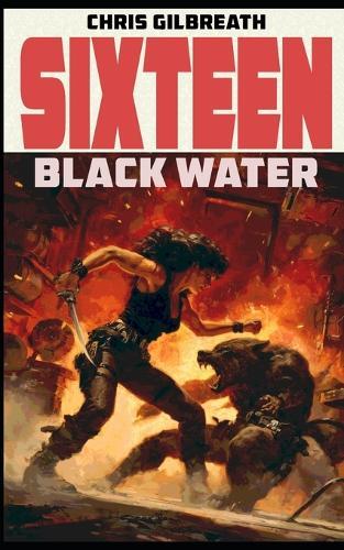 Sixteen: Black Water