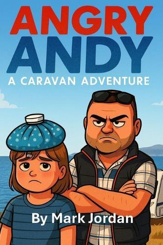 Angry Andy: A Caravan Adventure