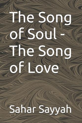 The Song of Soul - The Song of Love