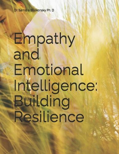 Empathy and Emotional Intelligence: Building Resilience