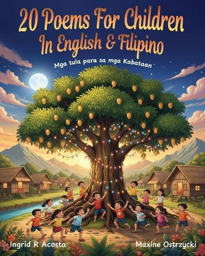 20 Poems for children in English and Filipino: Mga Tula para sa mga Kabataan