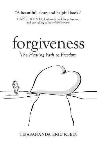 Forgiveness: The Healing Path to Freedom