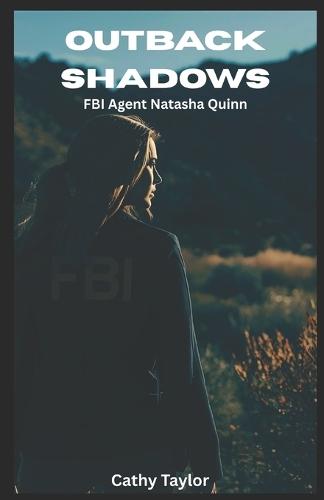 Outback Shadows: FBI Agent Natasha Quinn