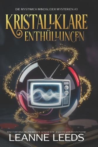 Kristallklare Enthüllungen: Eine Fortuna Delphi Midlife-Geschichte jenseits von Mystic's End
