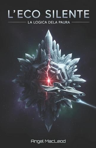 L'Eco Silente: La Logica della Paura