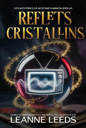 Reflets Cristallins: Un Récit de Fortuna Delphi à l'Âge Mûr au-delà de Mystic's End