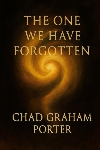 The One We Have Forgotten