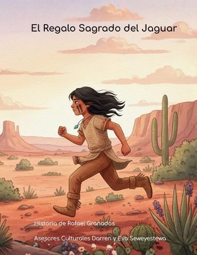 El Regalo Sagrado del Jaguar: Un Cuento Nativo Americano de Valor y Conexión
