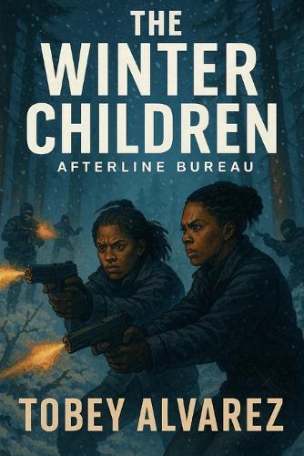 The Afterline Bureau: The Winter Children
