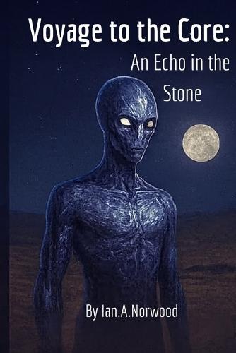 Voyage To The Core: An Echo In The Stone