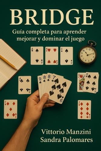 Bridge: Guia completa para aprender, mejorar y dominar el juego