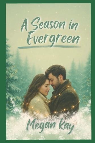 A Season in Evergreen