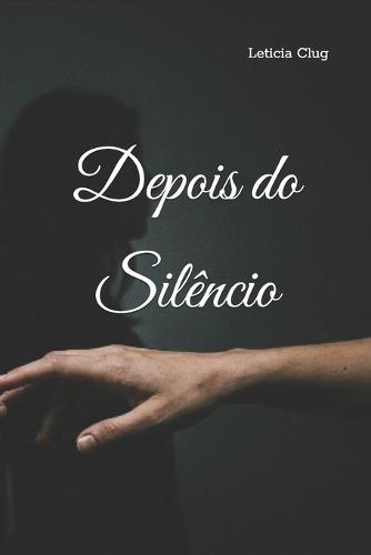 Depois do Silêncio