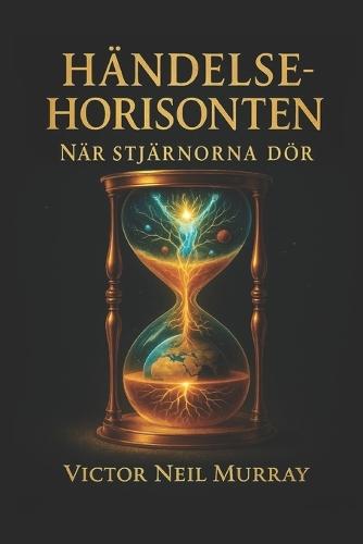 Händelsehorisonten: När stjärnorna dör