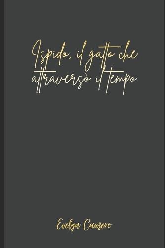 Ispido, il gatto che attraversò il tempo