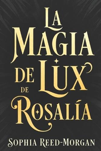 La Magia de Lux de Rosalía: Significado y contexto de cada canción