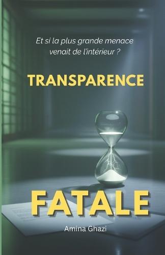 Transparence Fatale: Thriller Psychologique et Policier