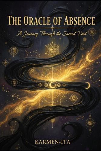 The Oracle of Absence: A Journey Through the Sacred Void