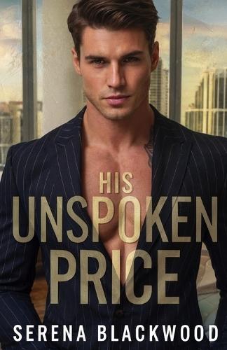 His Unspoken Price: A Secret Baby Captive Mafia Romance