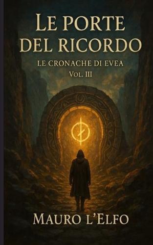 Le porte del ricordo: Le cronache di Evea