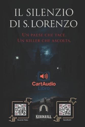 Il Silenzio Di S. Lorenzo: Un paese che tace. Un killer che ascolta.