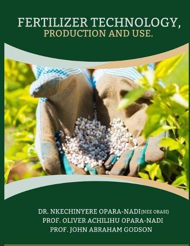 Fertilizer Technology, Production and Use