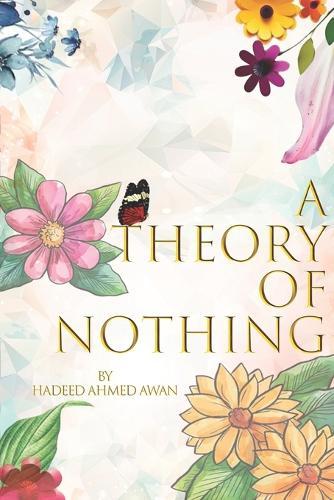 A Theory of Nothing