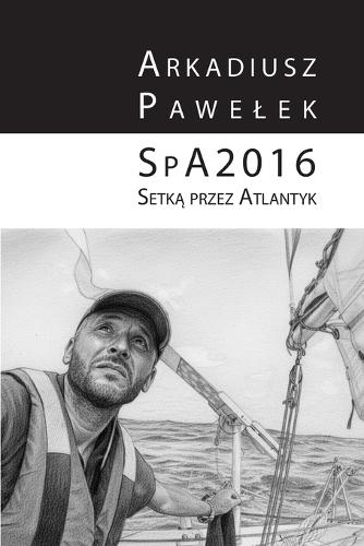 SpA2016: Setką przez Atlantyk