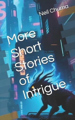 More Short Stories of Intrigue