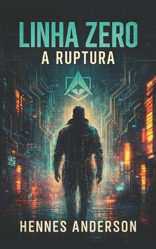 Linha Zero: A Ruptura