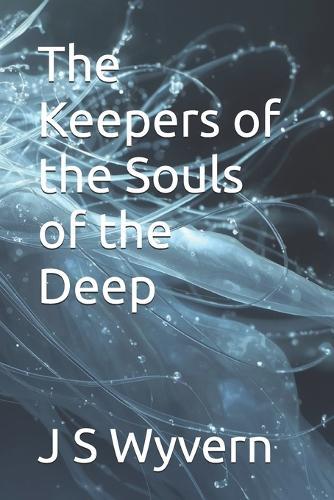The Keepers of the Souls of the Deep