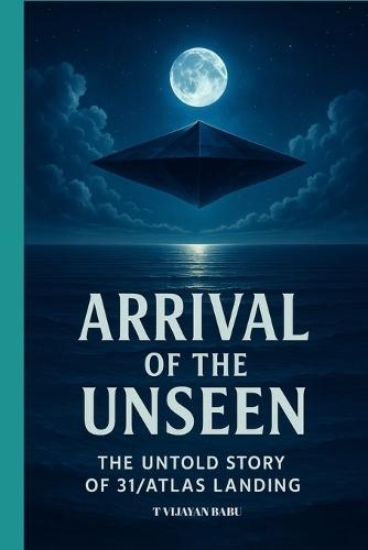 Arrival of the Unseen: The Untold Story of the 3I/ATLAS Landing