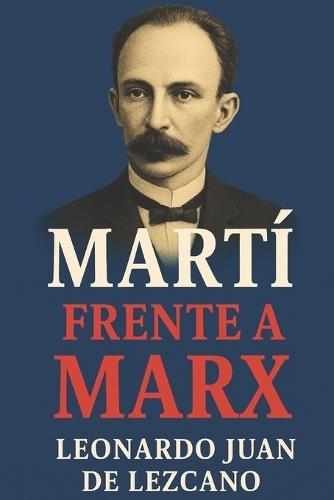 Martí Frente a Marx