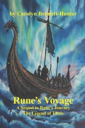 Rune's Voyage: A Sequel to Rune's Journey The Legend of Thule
