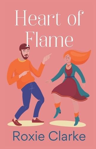 Heart of Flame: A Sweet Opposites Attract Romance