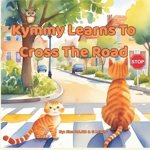 Kymmy Learns To Cross The Road