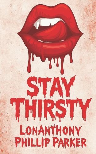 Stay Thirsty