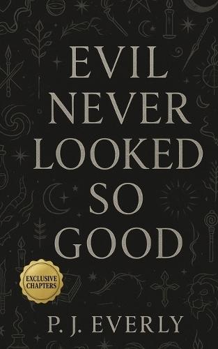 Evil Never Looked So Good: A Collection of Dark, Filthy Villain Romances