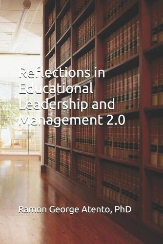 Reflections in Educational Leadership and Management 2.0