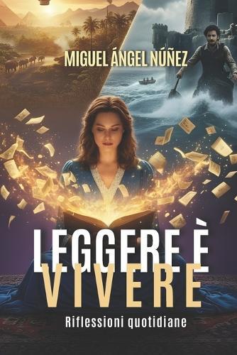 Leggere è vivere: Riflessioni quotidiane
