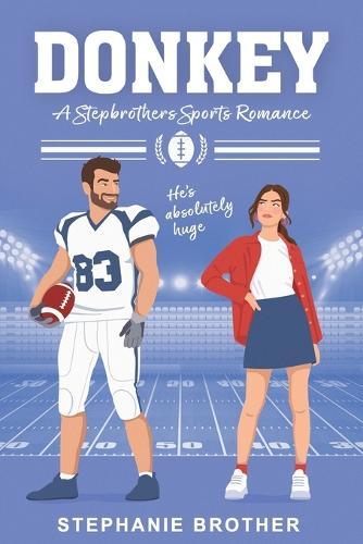Donkey: A Stepbrother Sports Romance