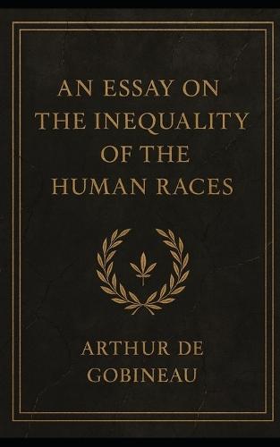 An Essay on the Inequality of the Human Races