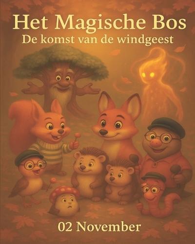 De komst van de windgeest: Het Magische Bos - 02 - November
